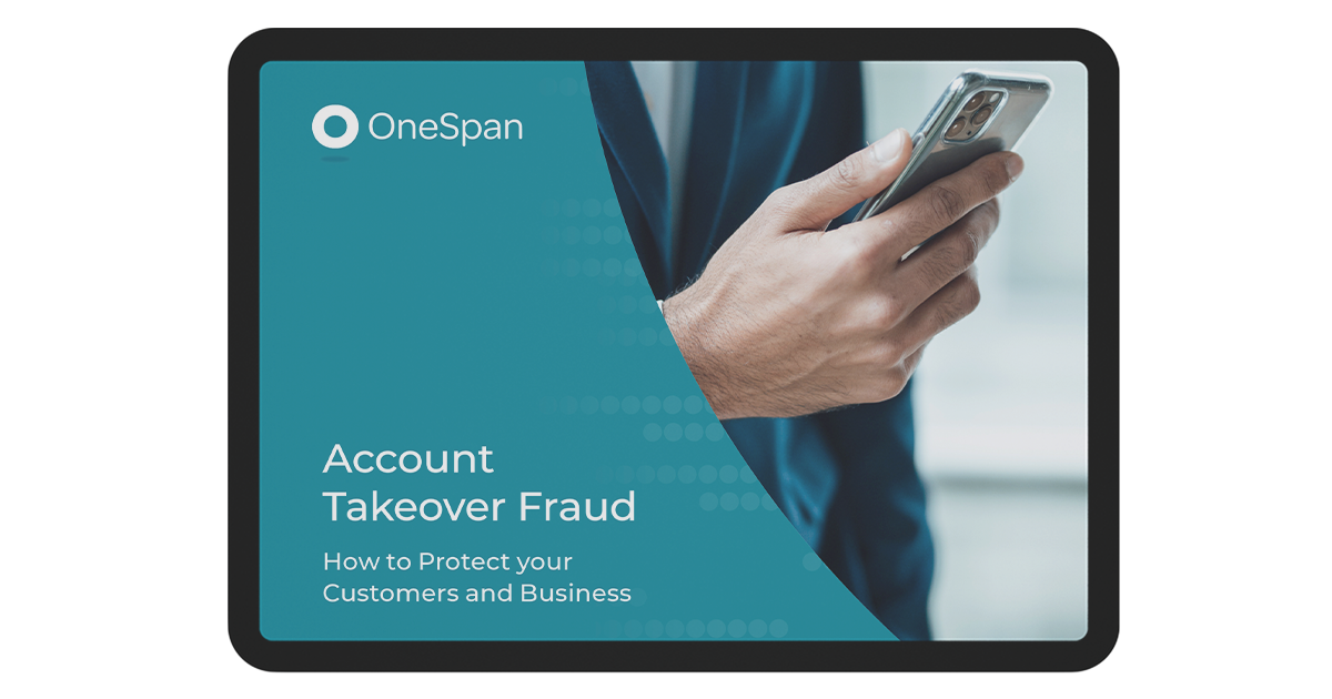 Account Takeover Fraud: How to Protect Your Customers and Business